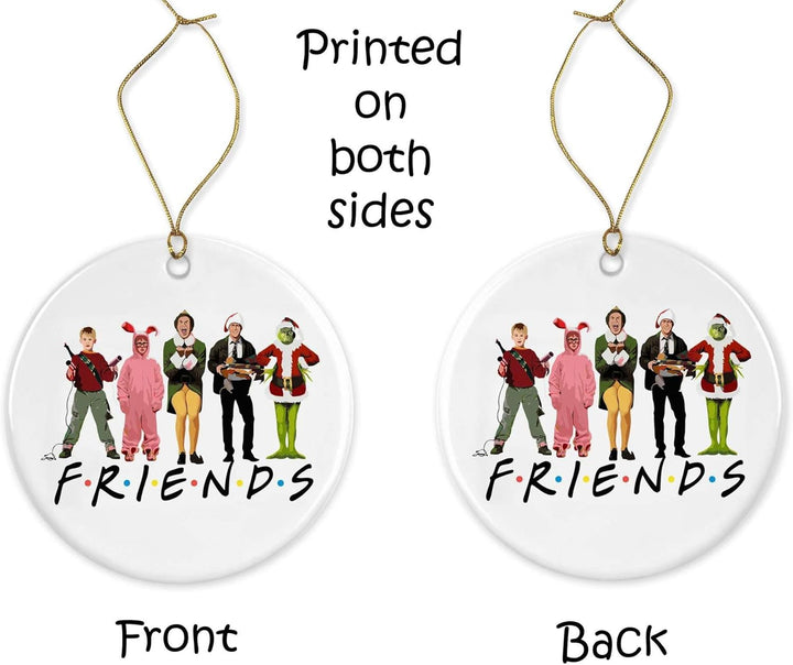 Christmas Movie Characters Friends Ornament - Funny Friends Ornament Ceramic Ornament Printed on Both Sides